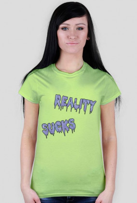 Reality Sucks