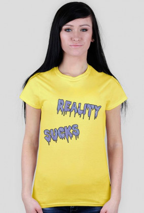 Reality Sucks
