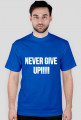 Koszulka"NEVER GIVE UP"