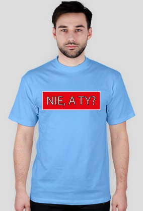 NIE, A TY?
