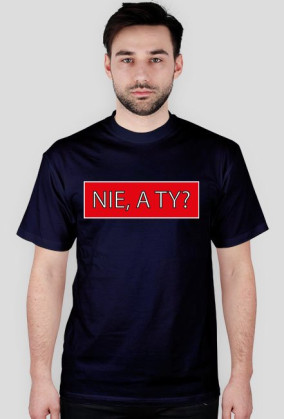 NIE, A TY?