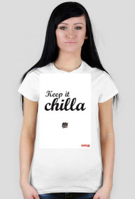 Keep it Chilla shirt
