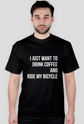 Drink coffee and ride my bicycle - Krakoski Burak