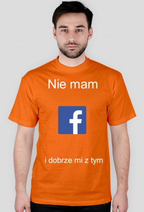 Nie mam FB i dobrze mi z tym - Męska