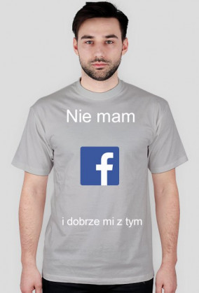 Nie mam FB i dobrze mi z tym - Męska