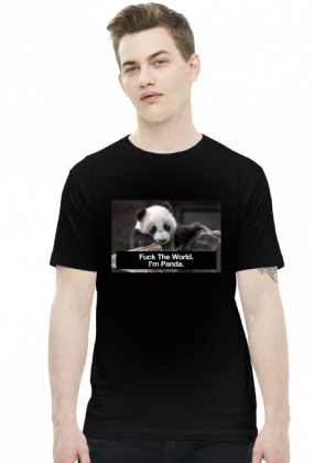 Koszulka Fuck The World. I'm Panda