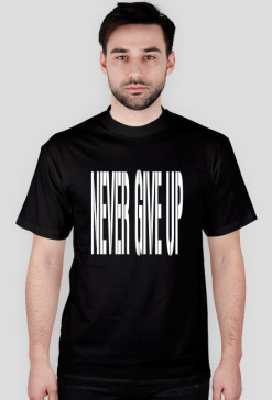 Never give up