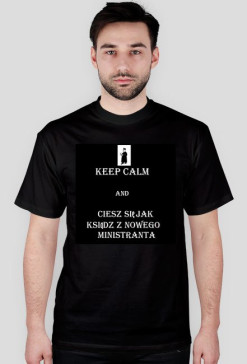 keep calm and ciesz się jak ksiądz