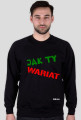 JAK TY WARIAT