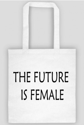 The future is female - eko torba