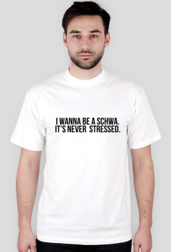 I wanna be a schwa