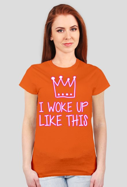 I WOKE UP LIKE THIS - koszulka