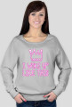 I WOKE UP LIKE THIS - bluza