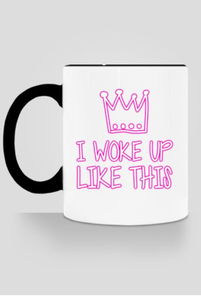 I WOKE UP LIKE THIS - kubek