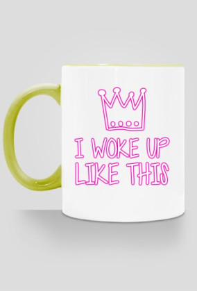 I WOKE UP LIKE THIS - kubek