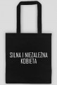 Silna i niezależna kobieta