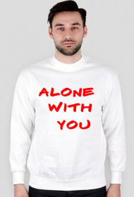 Bluza "Alone With You"