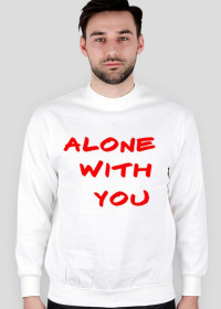Bluza "Alone With You"