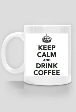 Keep Calm and Drink Coffe- biały kubek