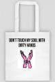 Torba biała - Don't touch my soul