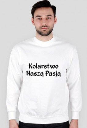 Bluza Męska Kolarstwo Naszą Pasją