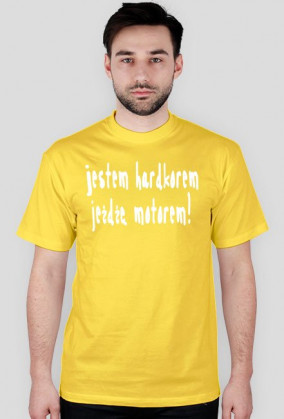 jestem hardkorem!