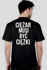 Koszulka Ciężar musi być ciężki