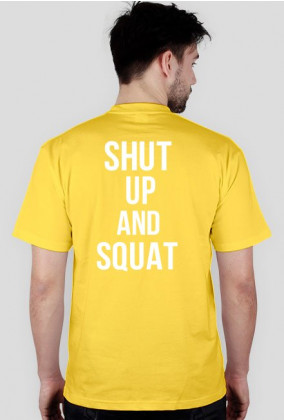Koszulka Shut Up And Squat