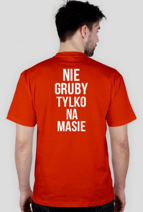 Koszulka Nie gruby tylko na masie