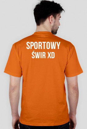 Koszulka Sportowy świr XD