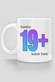 Sandra - kubek fanki 19 plus