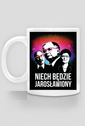 Niech będzie JAROSŁAWIONY!