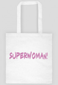 Superwoman!