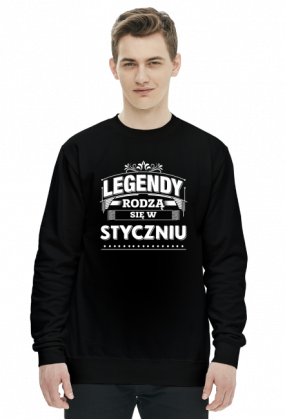 Bluza Legendy rodza sie w styczniu