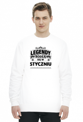 Bluza Legendy rodza sie w styczniu