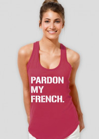Koszulka Pardon my French