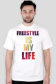 FREESTYLE IS MY LIFE