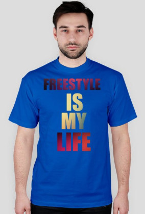 FREESTYLE IS MY LIFE