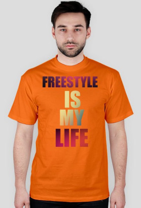 FREESTYLE IS MY LIFE