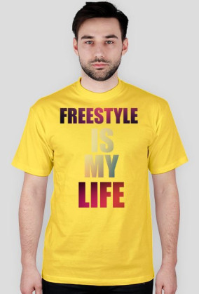FREESTYLE IS MY LIFE