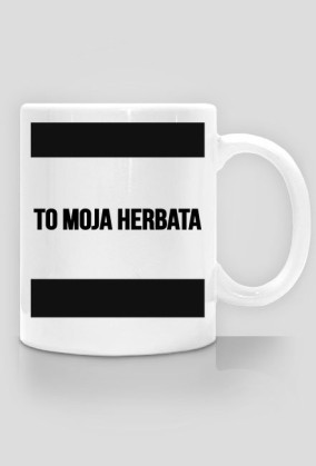 Kubek To Moja Herbata