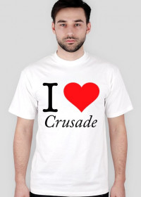 I love crusade męska