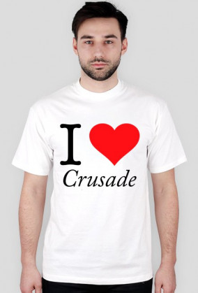 I love crusade męska