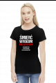 Śmierć Wrogom Polszczyzny - Damski T-shirt
