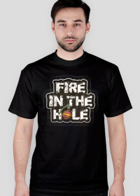 Fire in the hole 2 - Męska koszulka