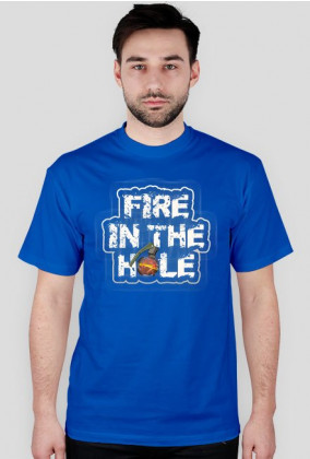 Fire in the hole 2 - Męska koszulka