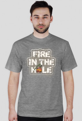 Fire in the hole 2 - Męska koszulka