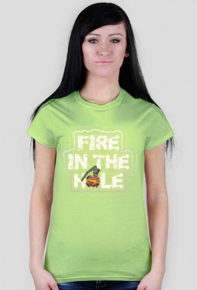 Fire in the hole 2 - Damska koszulka