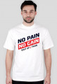 BStyle - No Pain No Gain ( Koszulka na siłownie, koszulka motywacyjna)