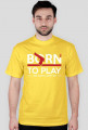 BStyle - Born To Play (Koszulka dla graczy)